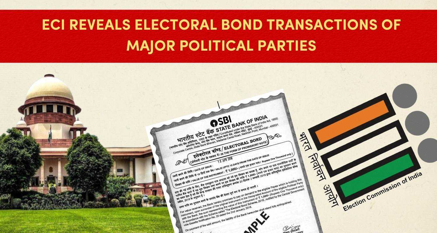 ECI reveals Electoral Bond transactions of major political parties