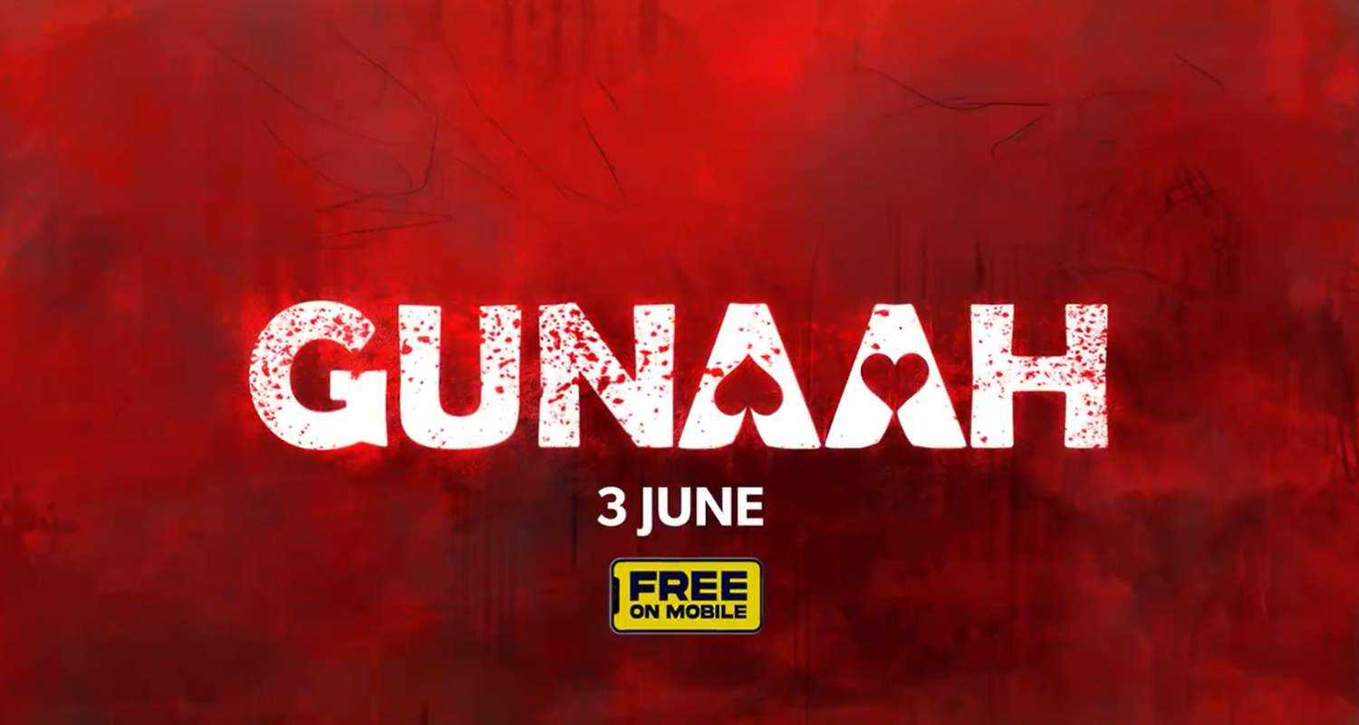 'Gunaah' set to be out on June 3. 