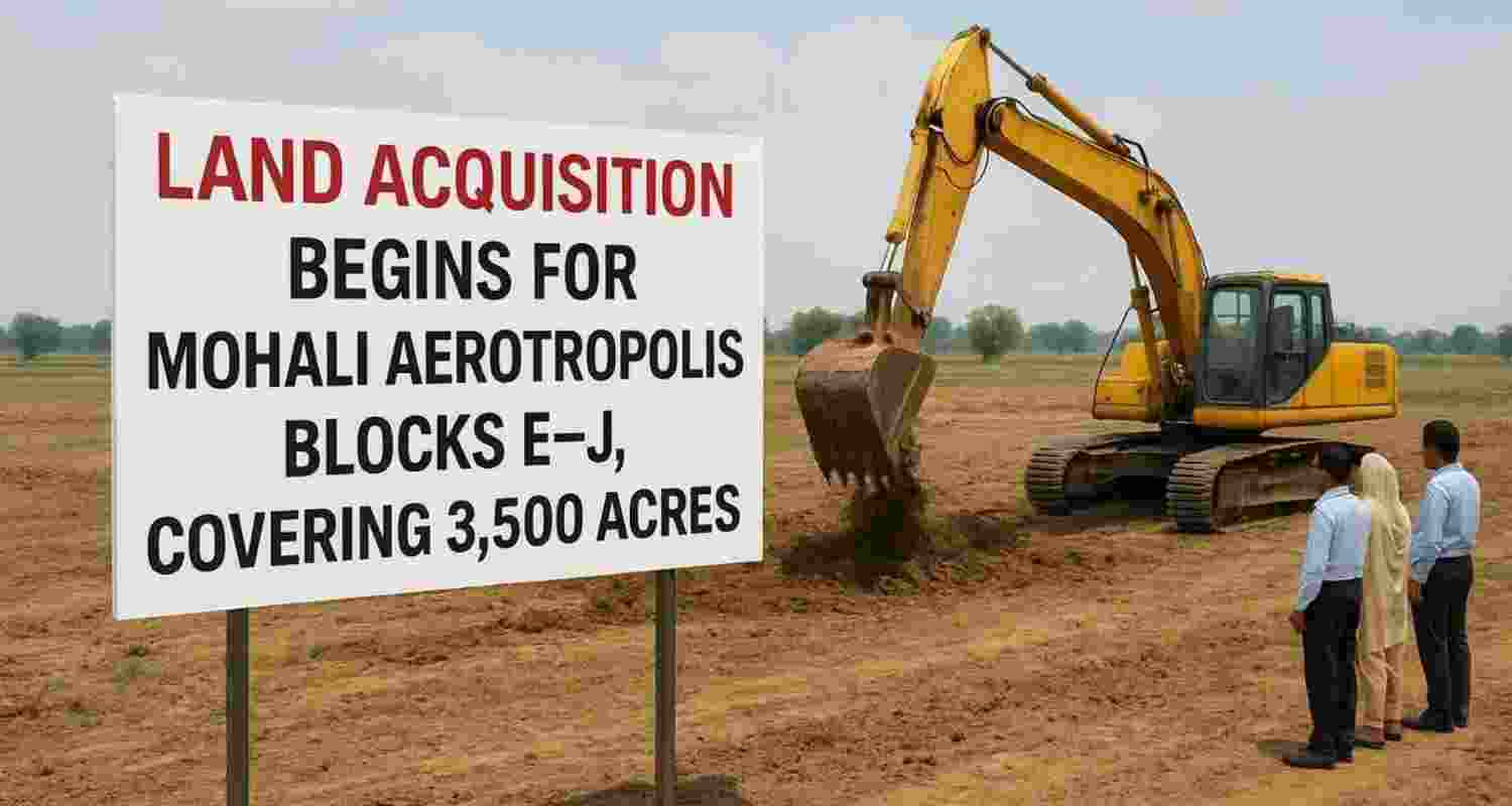 A total of 3,535 acres would be acquired for developing Blocks E to J of the Aerotropolis extension near the international airport in Mohali.