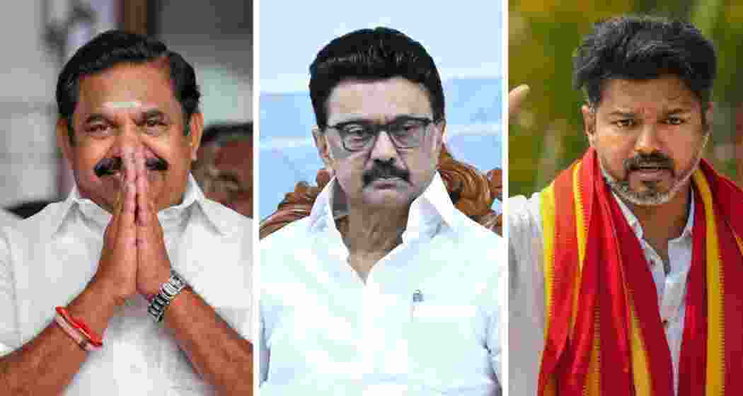 AIADMK general secretary Edappadi K Palaniswami, Tamil Nadu Chief Minister M K Stalin and TVK chief Vijay. 